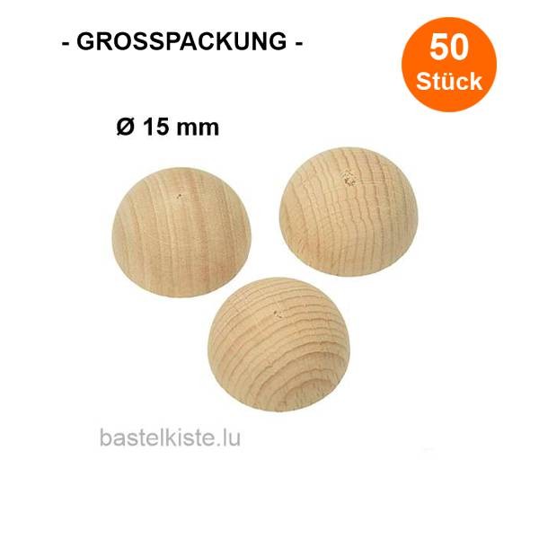 Grosspackung Rohholz Halbkugeln Ø 15mm, 50 Stück