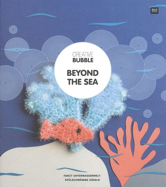 Creative Bubble "Beyond the sea" Häkelmodelle 